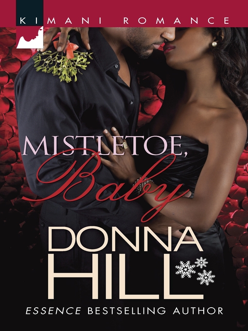 Title details for Mistletoe, Baby by Donna Hill - Wait list